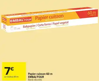 Carrefour Market Embal’four papier cuisson 60 m offre