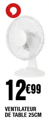 La Foir'Fouille Ventilateur de table offre