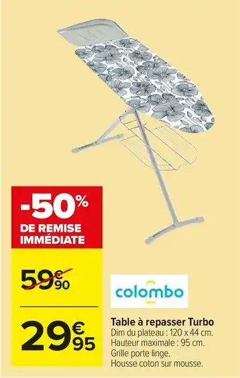 Carrefour Market Table à repasser turbo offre