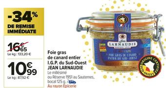 Carrefour Market Jean larnaudie foie gras de canard entier i.g.p. du sud-ouest offre