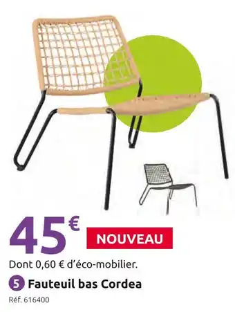 Mr Bricolage Fauteuil bas Cordea offre