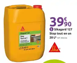 Mr Bricolage Sika Sikagard 127 Stop tout en un offre