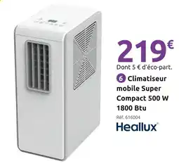 Mr Bricolage HEALLUX Climatiseur mobile Super Compact 500 W 1800 Btu offre