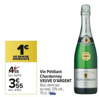 Carrefour Market Veuve d’argent vin pétillant chardonnay offre