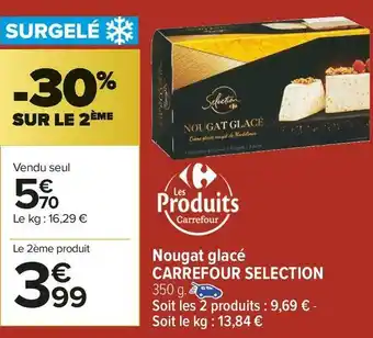 Carrefour Market Carrefour selection nougat glacé offre