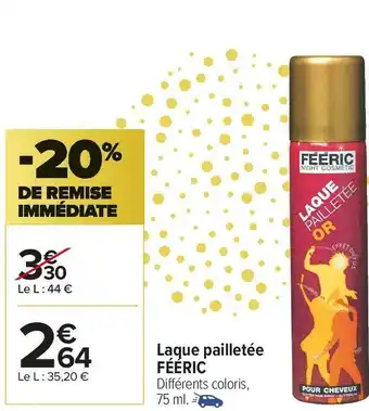Carrefour Market Fééric laque pailletée offre