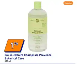 Action Eau micellaire champs de provence botanical care offre