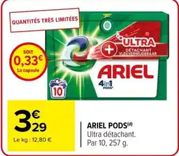 Carrefour ARIEL PODS offre
