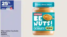Carrefour ANDROS Pâte à tartiner Cacahuète Be Nuts! offre