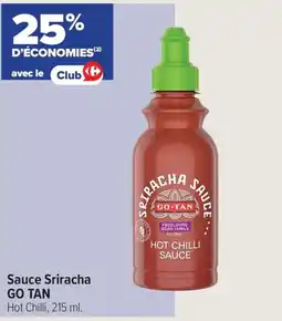 Carrefour GO TAN Sauce Sriracha offre