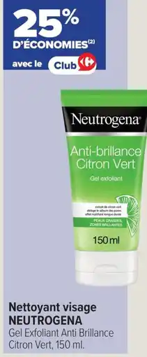 Carrefour NEUTROGENA Nettoyant visage offre