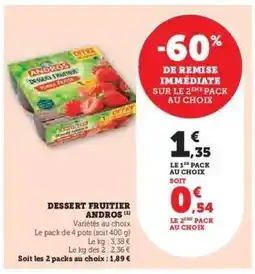 Hyper U Dessert Fruitier Andros offre