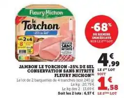 Hyper U Jambon Le Torchon -25% de Sel Conservation Sans Nitrite Fleury Michon offre
