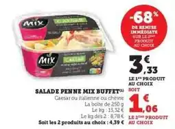 Hyper U SALADE PENNE MIX BUFFET offre