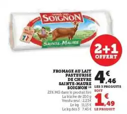 Hyper U Fromage au lait pasteurisé de chèvre Sainte-Maure Soignon offre