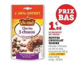 Hyper U Pépites Chocolat Vahiné offre