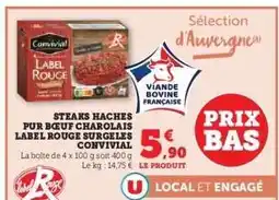 Hyper U STEAKS HACHES PUR BŒUF CHAROLAIS LABEL ROUGE SURGELES CONVIVIAL offre