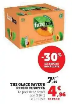 Hyper U THE GLACE SAVEUR PECHE FUZETEA offre