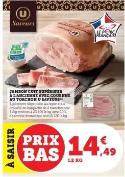 Hyper U Jambon Cuit Supérieur à l'Ancienne avec Couenne au Torchon U Saveurs offre