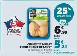 Hyper U CUISSE DE POULET PLEIN CHAMP DE LOUE offre