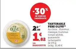 Hyper U TARTINABLE PERE OLIVE offre