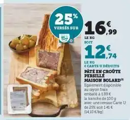 Hyper U Pâté en croûte persillé Maison Bolard offre
