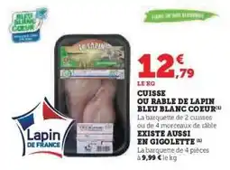 Hyper U Cuisse ou Râble de Lapin Bleu Blanc Coeur offre