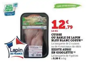 Hyper U Cuisse ou Râble de Lapin Bleu Blanc Coeur offre