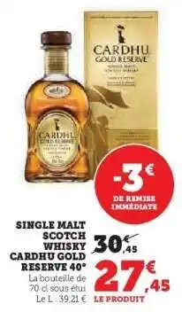 Hyper U Single Malt Scotch Whisky Cardhu Gold Reserve 40° offre