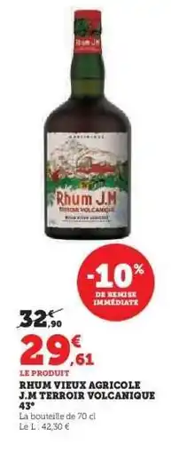Hyper U RHUM VIEUX AGRICOLE J.M TERROIR VOLCANIQUE 43° offre