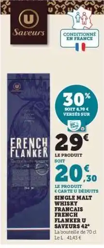 Hyper U SINGLE MALT WHISKY FRANCAIS FRENCH FLANKER U SAVEURS 42° offre