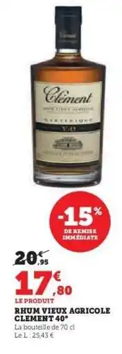 Hyper U RHUM VIEUX AGRICOLE CLÉMENT 40° offre