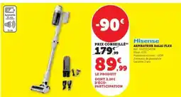 Hyper U Hisense Aspirateur Balai Flex offre