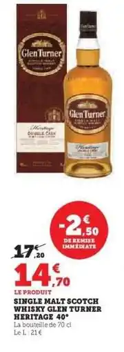 Hyper U SINGLE MALT SCOTCH WHISKY GLEN TURNER HERITAGE 40° offre