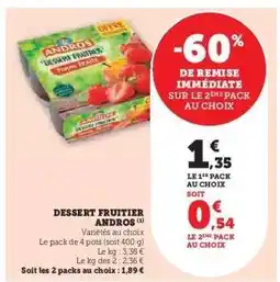 Super U Dessert Fruitier Andros offre