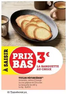 Super U Tuiles Pâtissières offre