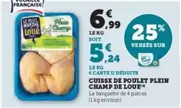Super U CUISSE DE POULET PLEIN CHAMP DE LOUE offre