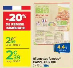 Carrefour Allumettes fumées CARREFOUR BIO offre