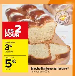 Carrefour Brioche Nanterre Pur Beurre offre
