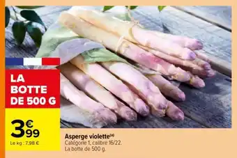 Carrefour ASPERGE VIOLETTE offre