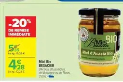 Carrefour Miel Bio BESACIER offre