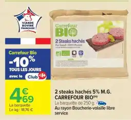 Carrefour 2 steaks hachés 5% M.G. CARREFOUR BIO offre