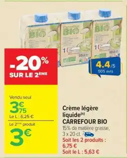 Carrefour Market Crème légère liquide CARREFOUR BIO offre