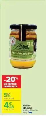 Carrefour Market Miel Bio BESACIER offre