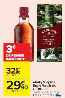 Carrefour Market Whisky Speyside Single Malt Scotch ABERLOUR offre