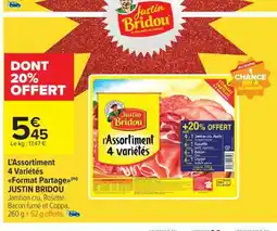 Carrefour Market JUSTIN BRIDOU L'Assortiment 4 Variétés Format Partage offre
