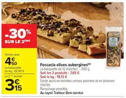 Carrefour Market Foccacia olives aubergines offre