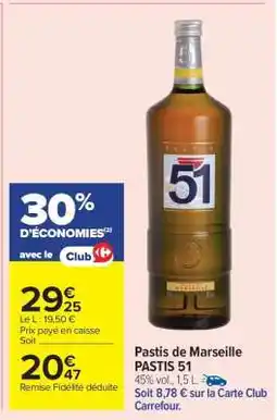 Carrefour Market Pastis de Marseille PASTIS 51 offre