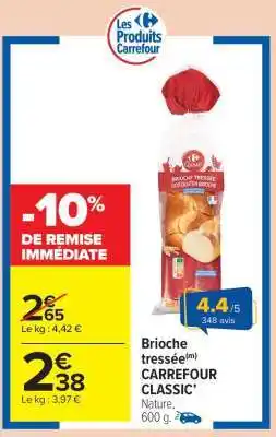 Carrefour Market Brioche tressée CARREFOUR CLASSIC' offre