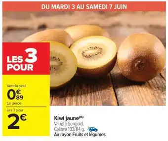Carrefour Market Kiwi jaune offre